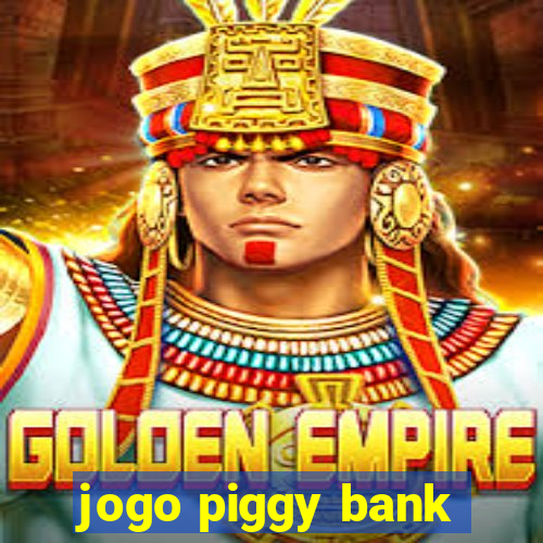 jogo piggy bank